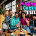 Engagement Captions for Instagram